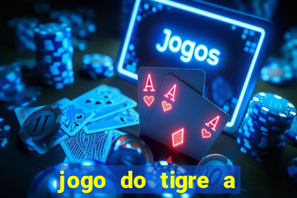 jogo do tigre a partir de 1 real